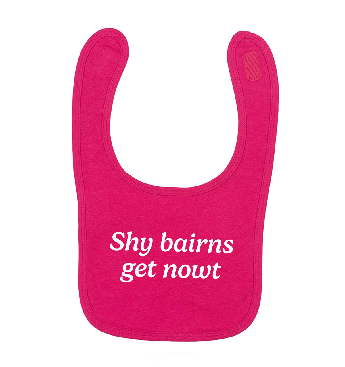 Shy bairns get nowt dark pink baby bib
