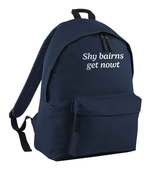 Shy bairns get nowt navy children's backpack