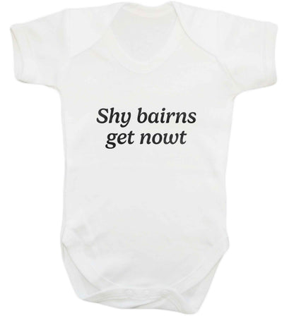 Shy bairns get nowt baby vest white 18-24 months