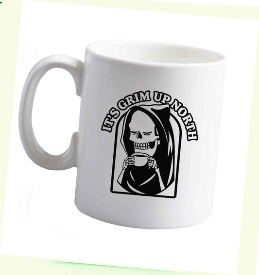 10 oz It's grim up North ceramic mug right handed