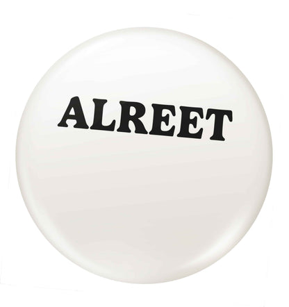Alreet small 25mm Pin badge