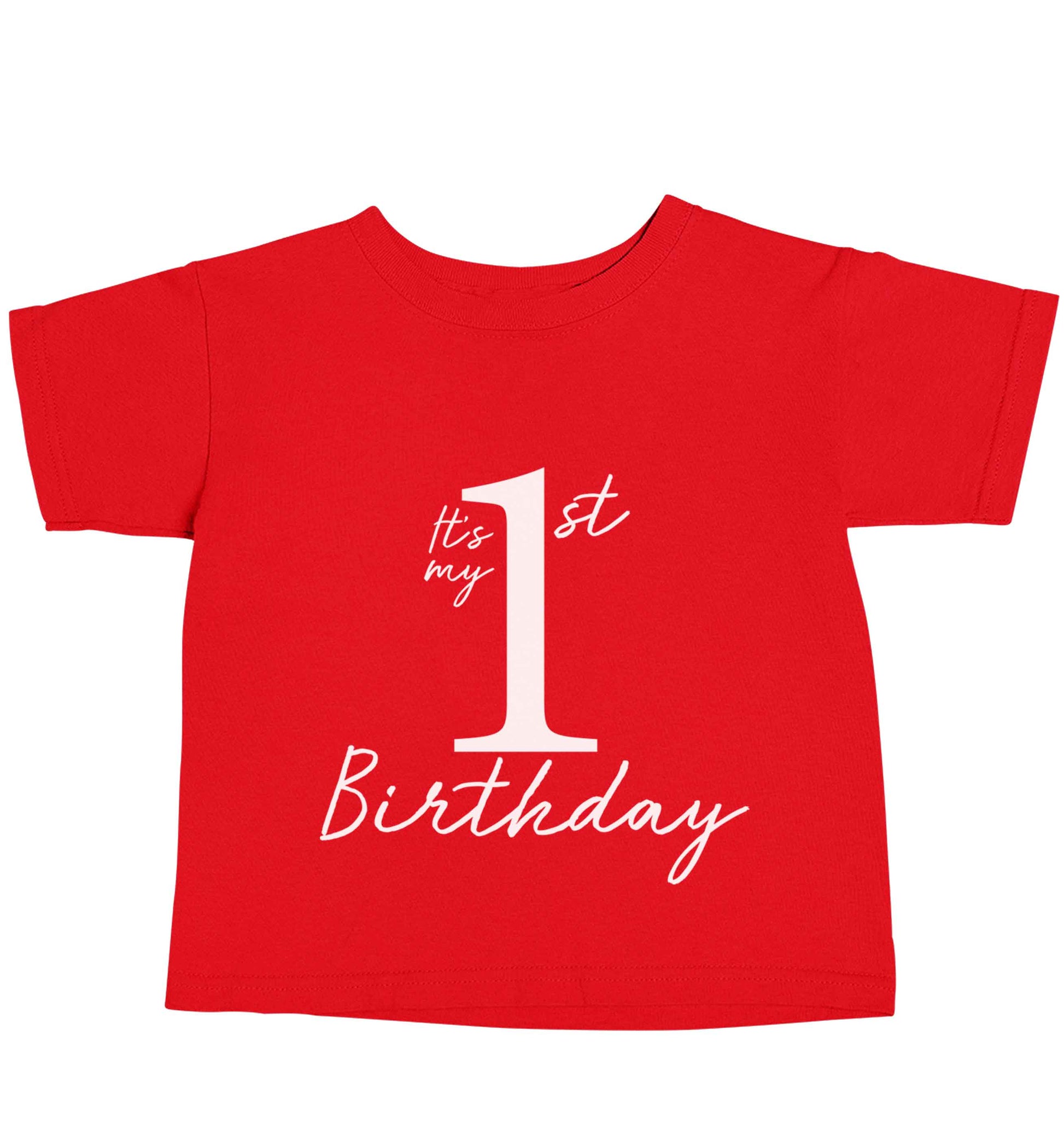 It's my first birthday red baby toddler Tshirt 2 Years