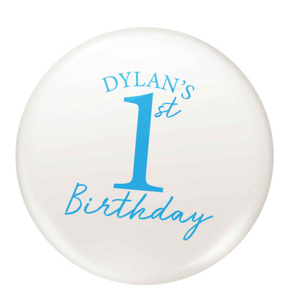 Personalised first birthday - any name or age! small 25mm Pin badge