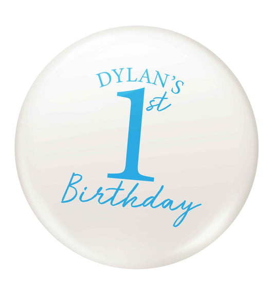 Personalised first birthday - any name or age! small 25mm Pin badge