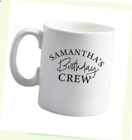 10 oz Personalised birthday crew ceramic mug right handed