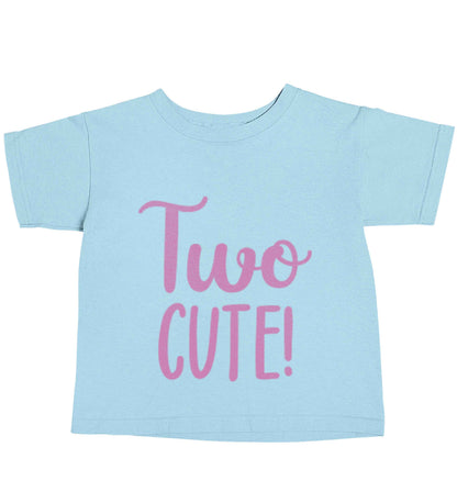 Two cute pink text light blue baby toddler Tshirt 2 Years