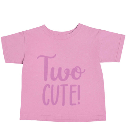 Two cute pink text light pink baby toddler Tshirt 2 Years