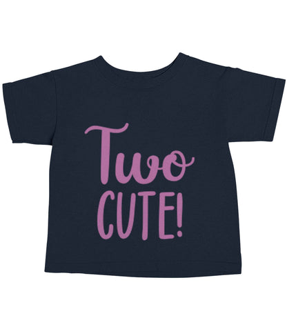 Two cute pink text navy baby toddler Tshirt 2 Years