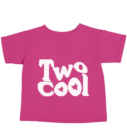 Two cool pink baby toddler Tshirt 2 Years