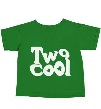 Two cool green baby toddler Tshirt 2 Years