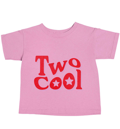 Two cool light pink baby toddler Tshirt 2 Years