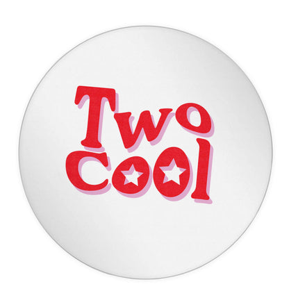Two cool 24 @ 45mm matt circle stickers