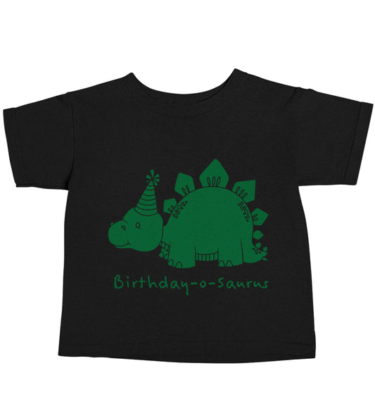 Birthday-o-saurus Black baby toddler Tshirt 2 years