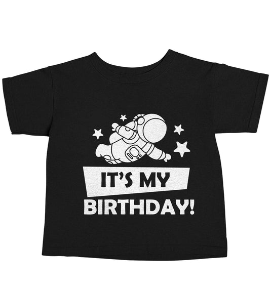It's my birthday Black baby toddler Tshirt 2 years