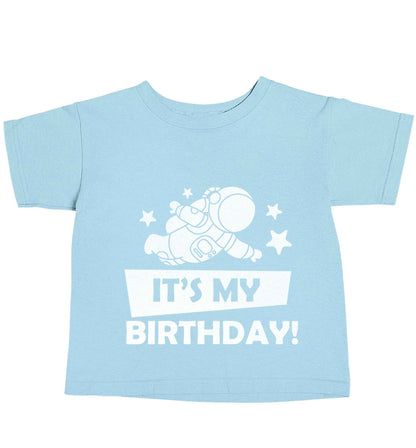 It's my birthday light blue baby toddler Tshirt 2 Years