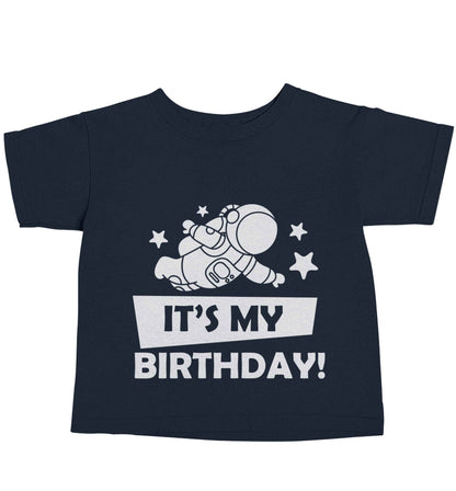 It's my birthday navy baby toddler Tshirt 2 Years