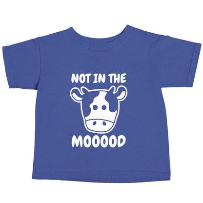 Not in the mood blue baby toddler Tshirt 2 Years