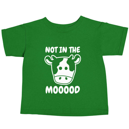 Not in the mood green baby toddler Tshirt 2 Years