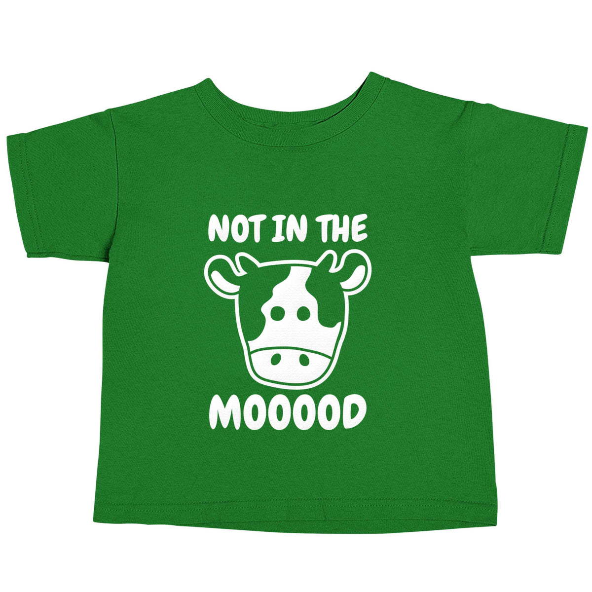 Not in the mood green baby toddler Tshirt 2 Years