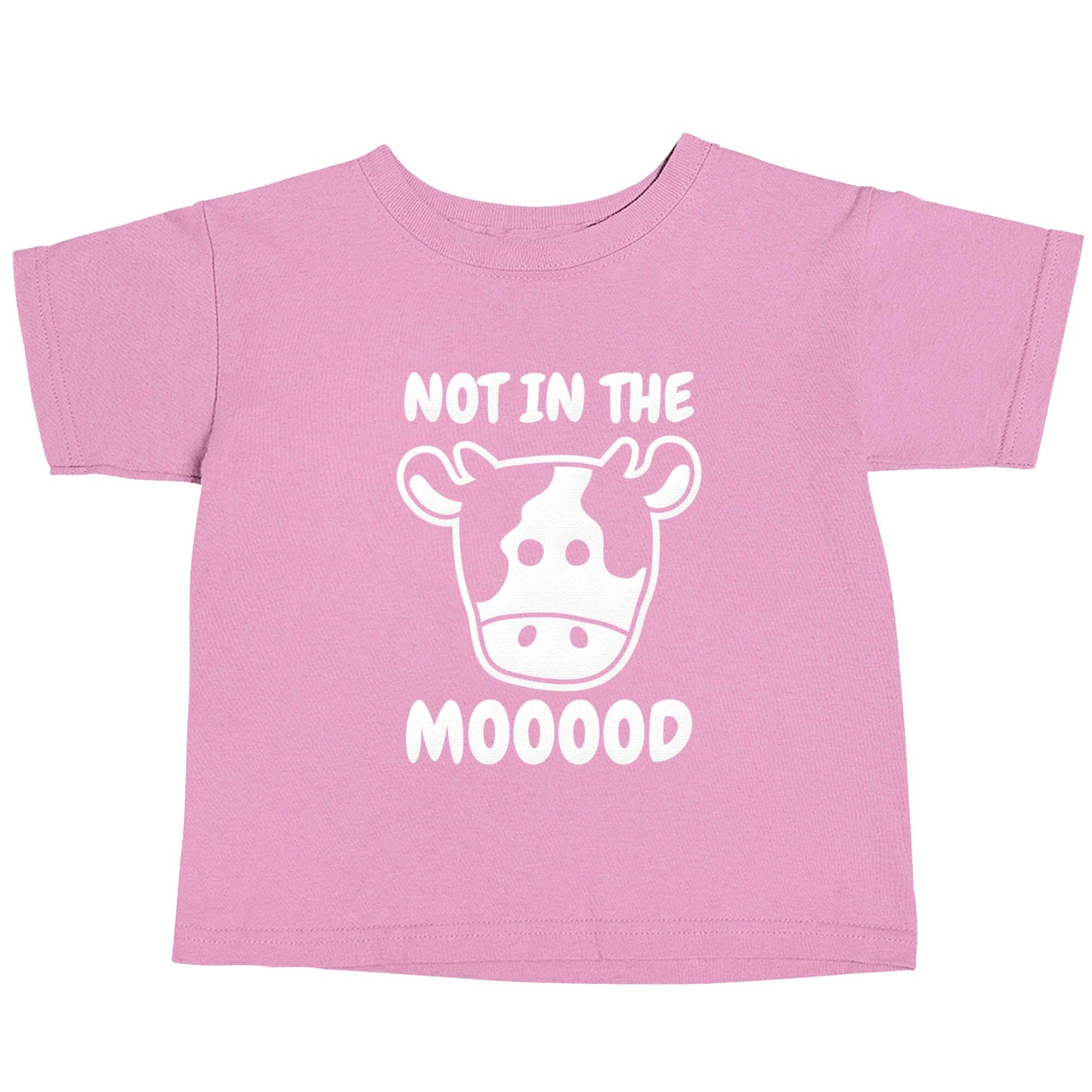 Not in the mood light pink baby toddler Tshirt 2 Years