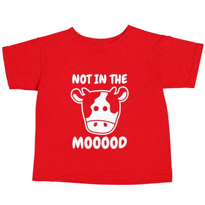 Not in the mood red baby toddler Tshirt 2 Years