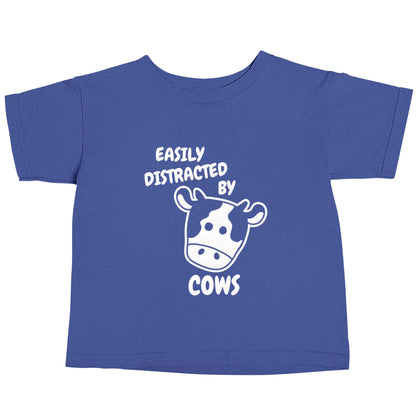 Easily distracted by cows blue baby toddler Tshirt 2 Years