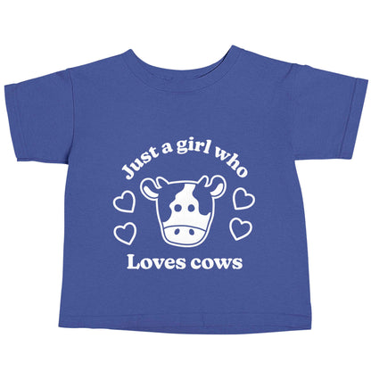 Just a girl who loves cows blue baby toddler Tshirt 2 Years