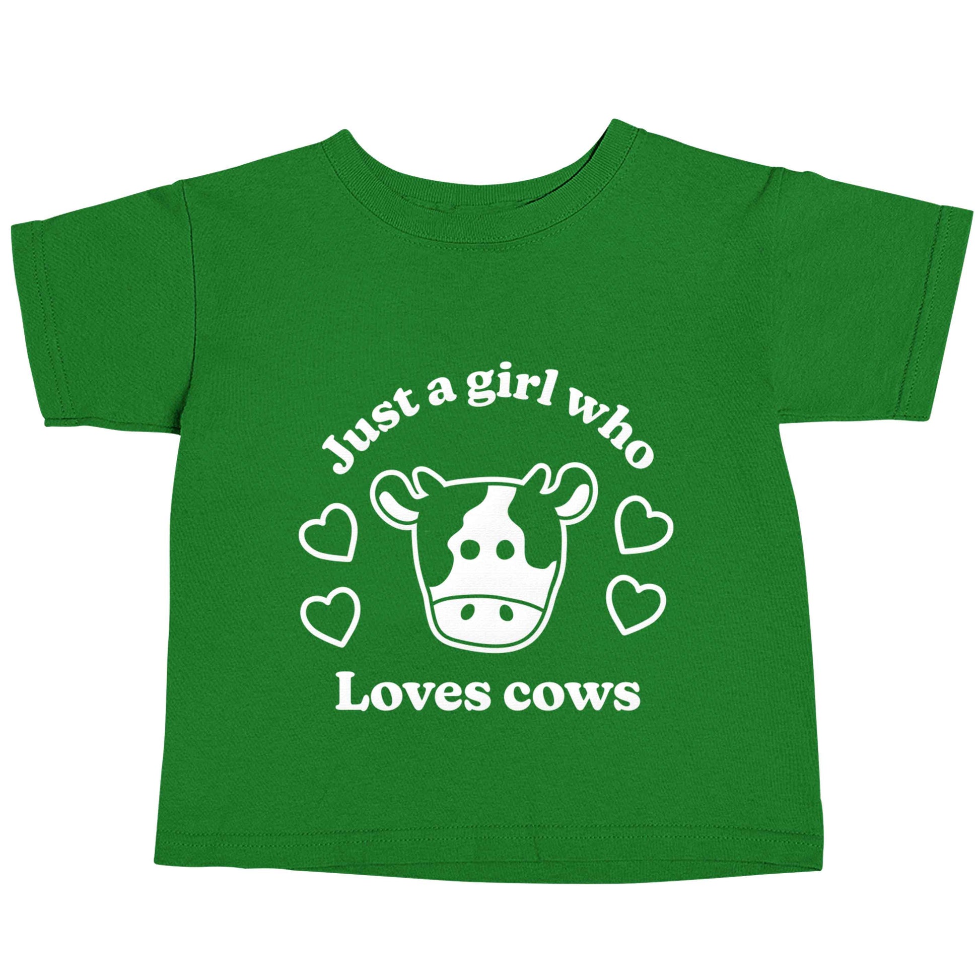 Just a girl who loves cows green baby toddler Tshirt 2 Years