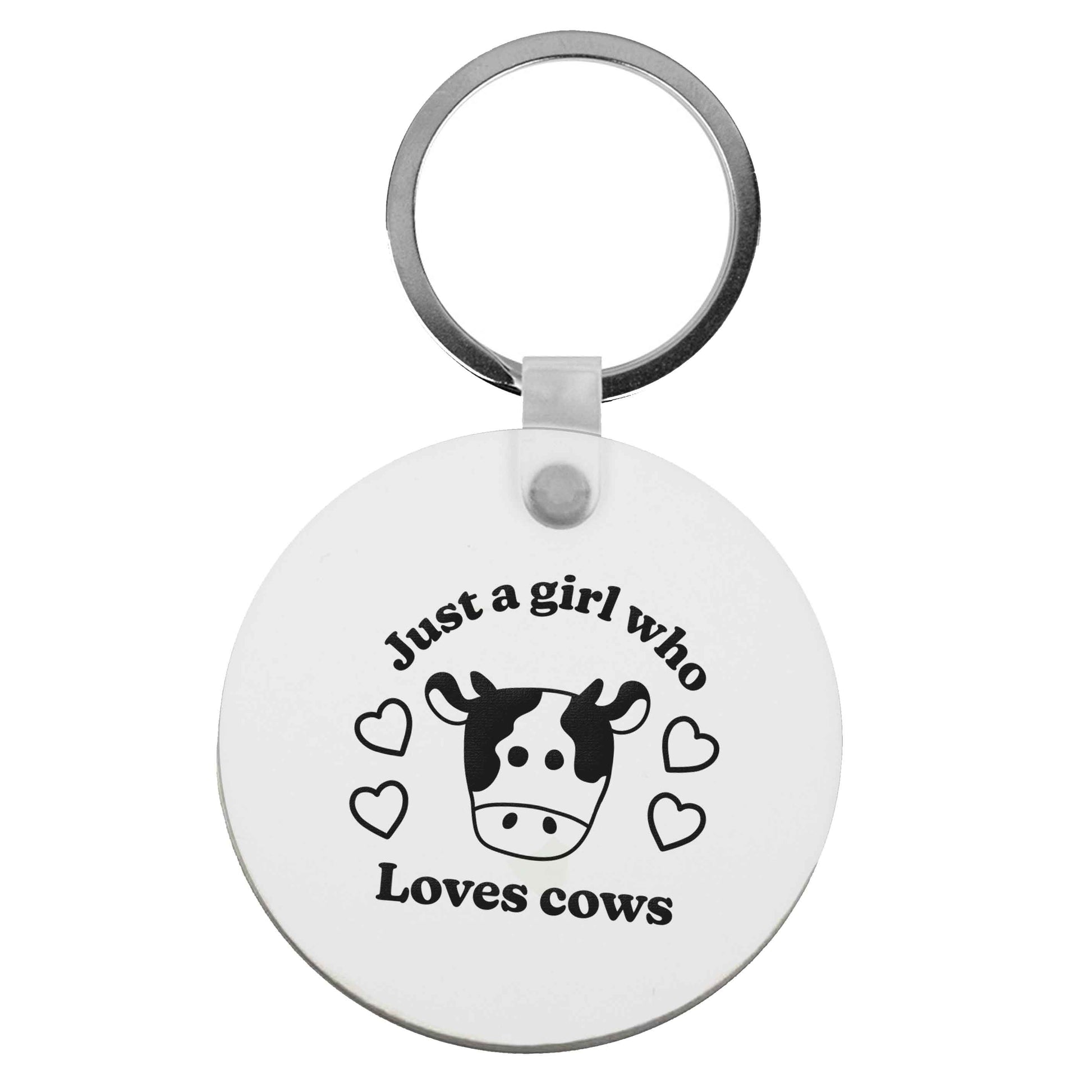 Just a girl who loves cows | Keyring