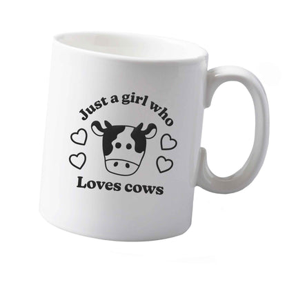 10 oz Just a girl who loves cows ceramic mug  both sides