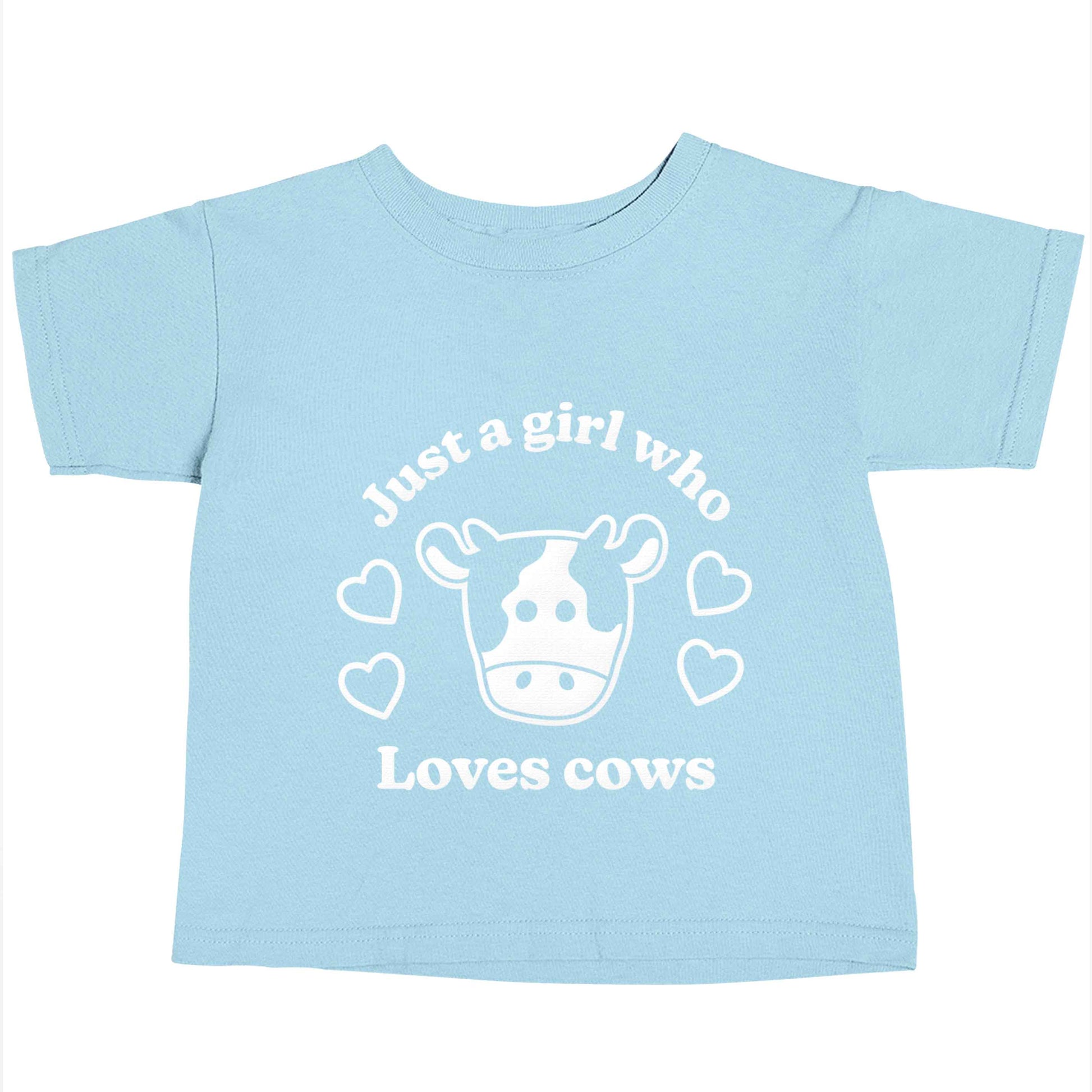 Just a girl who loves cows Children's light blue Tshirt 12-13 Years