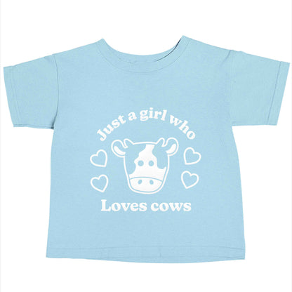 Just a girl who loves cows Children's light blue Tshirt 12-13 Years