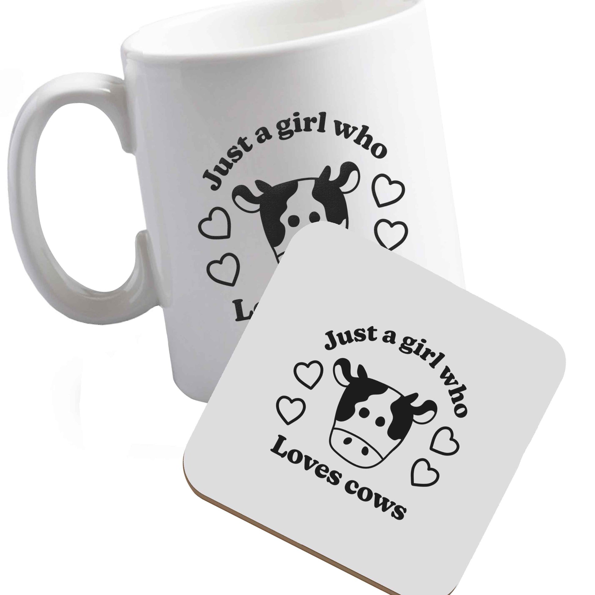 10 oz Ceramic mug and coaster Just a girl who loves cows both sides
