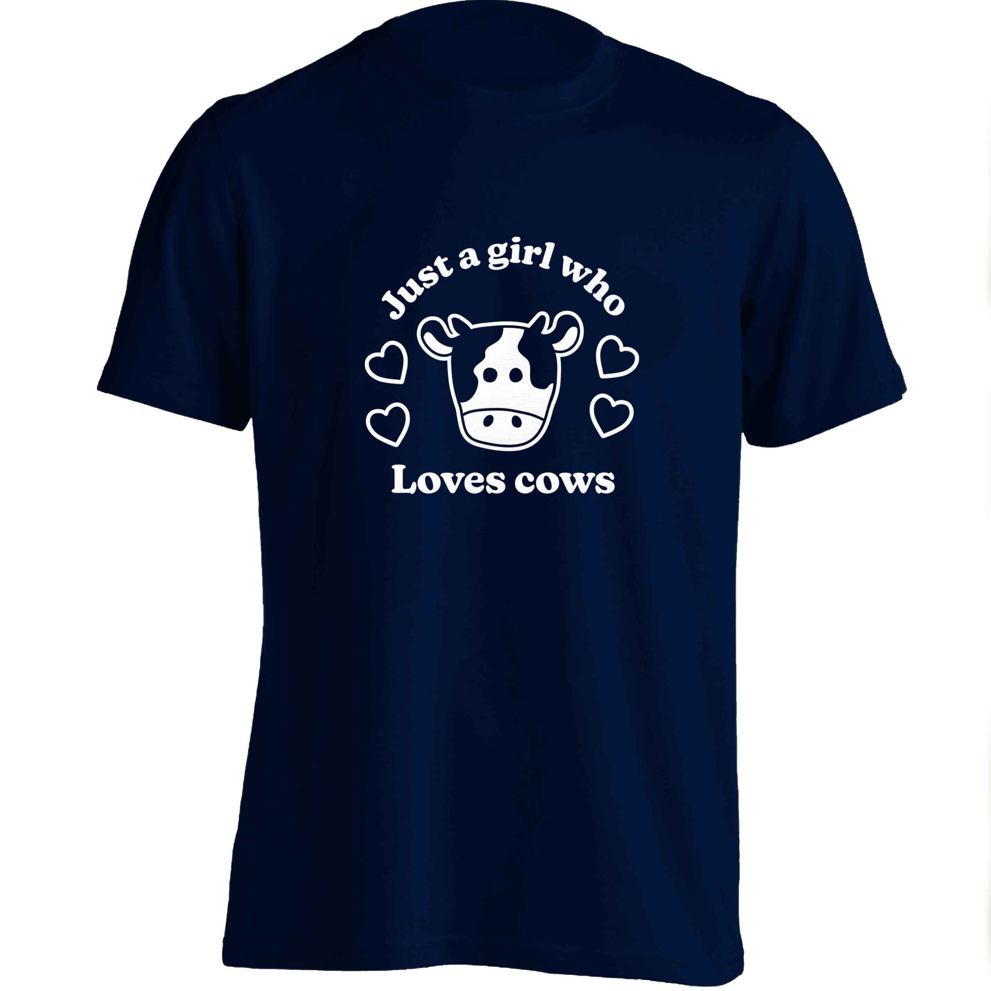 Just a girl who loves cows adults unisex navy Tshirt 2XL