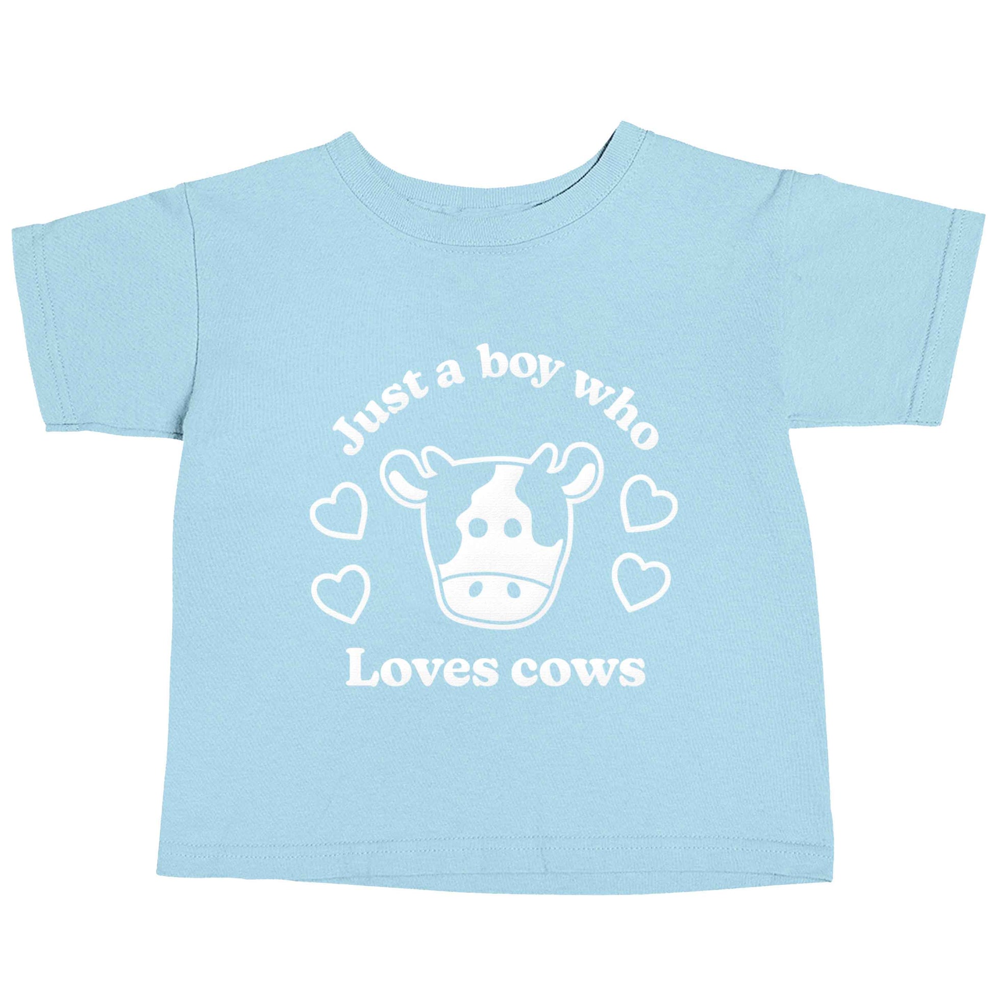 Just a boy who loves cows light blue baby toddler Tshirt 2 Years