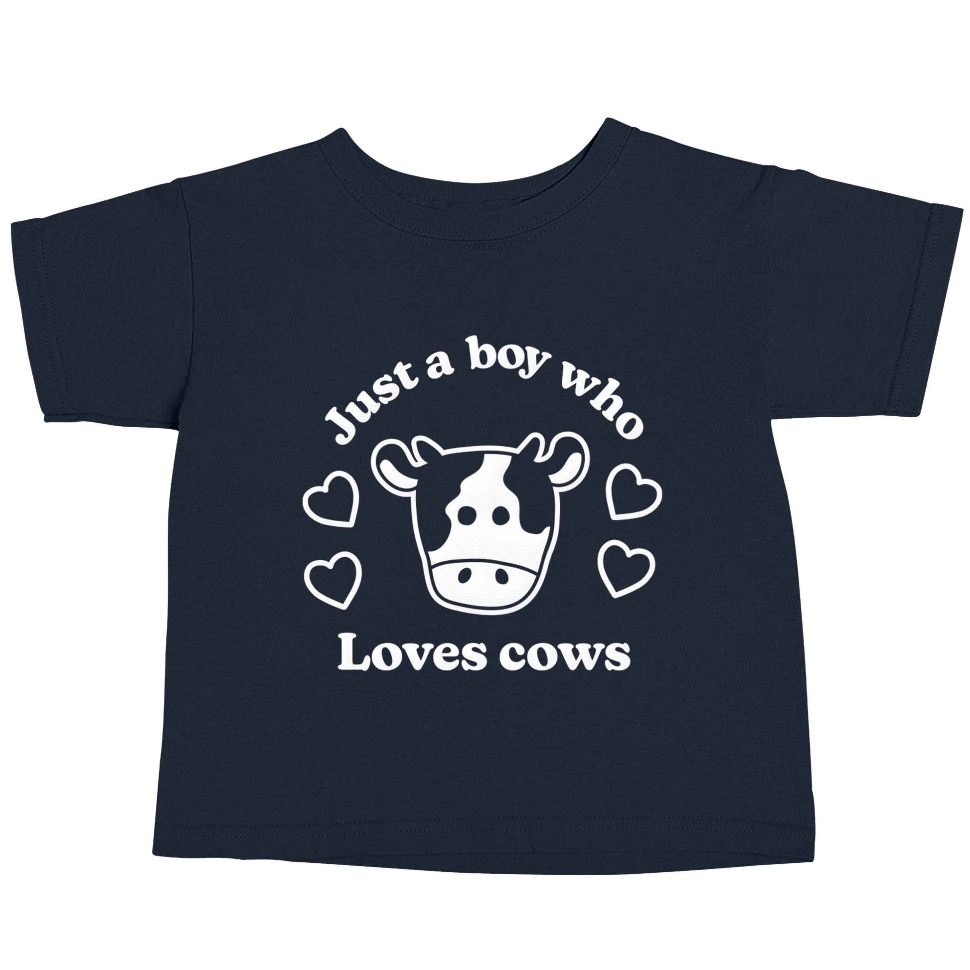 Just a boy who loves cows navy baby toddler Tshirt 2 Years