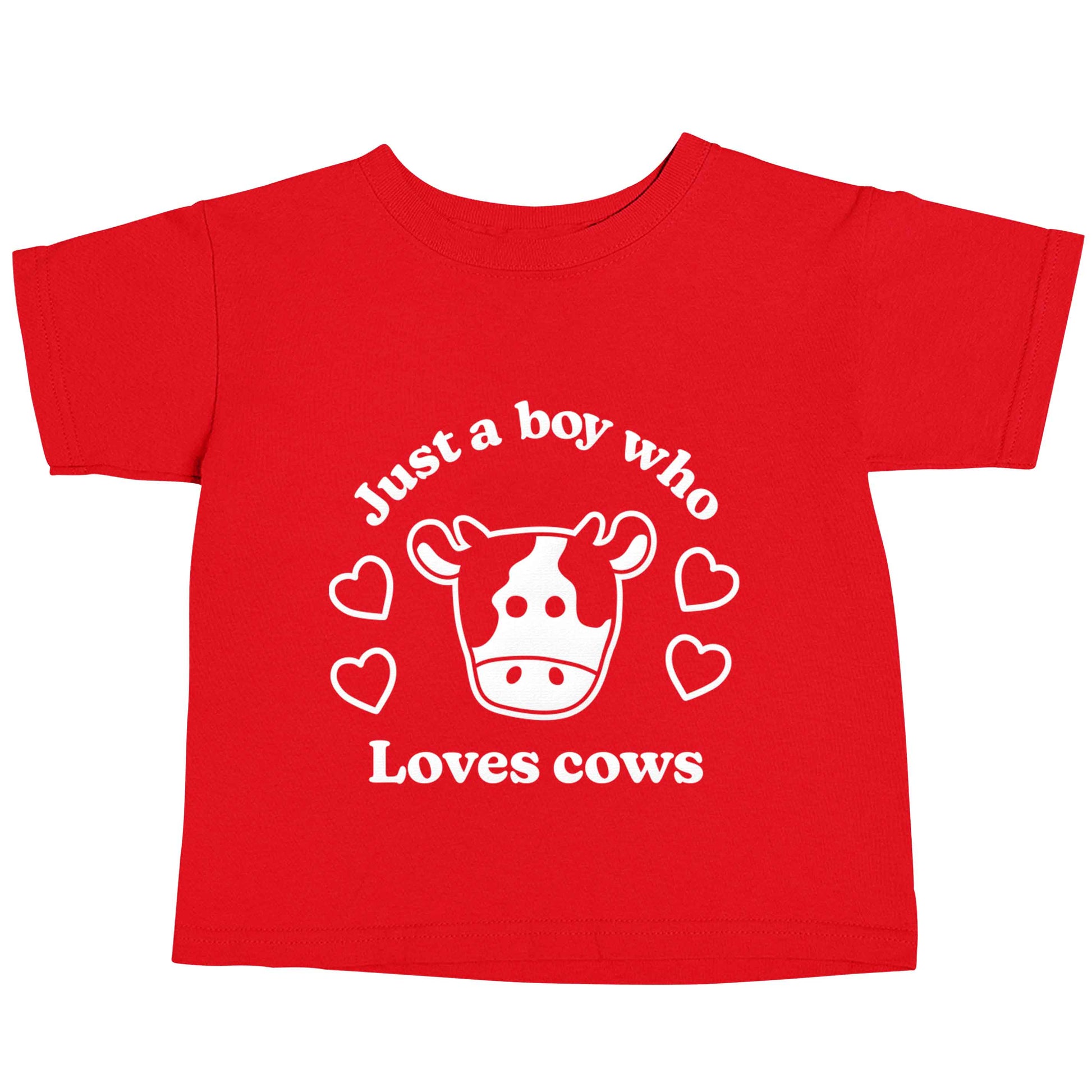 Just a boy who loves cows red baby toddler Tshirt 2 Years