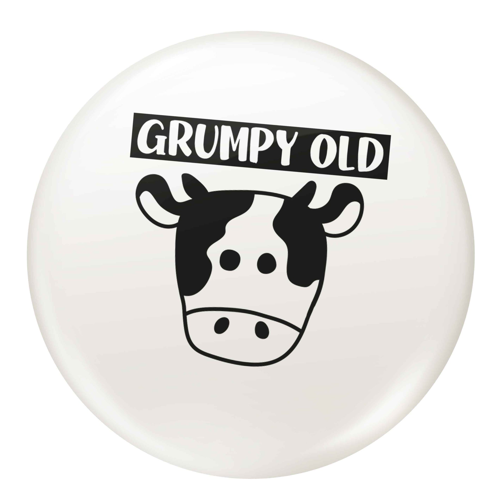 Grumpy old cow small 25mm Pin badge