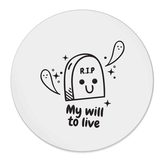 RIP My will to live | Magnet
