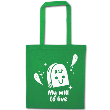 RIP My will to live green tote bag