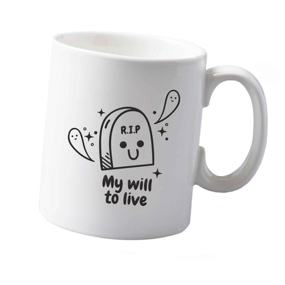 10 oz RIP My will to live ceramic mug  both sides