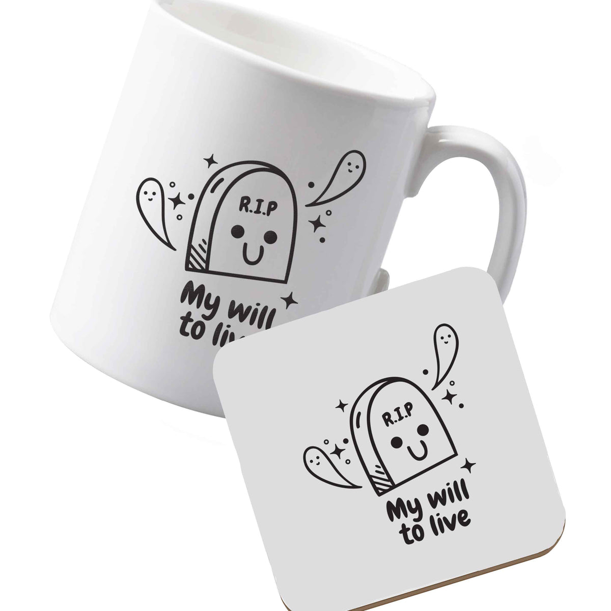 10 oz Ceramic mug and coaster RIP My will to live left sided