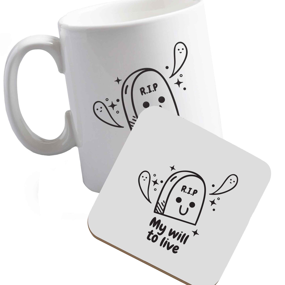 10 oz Ceramic mug and coaster RIP My will to live both sides