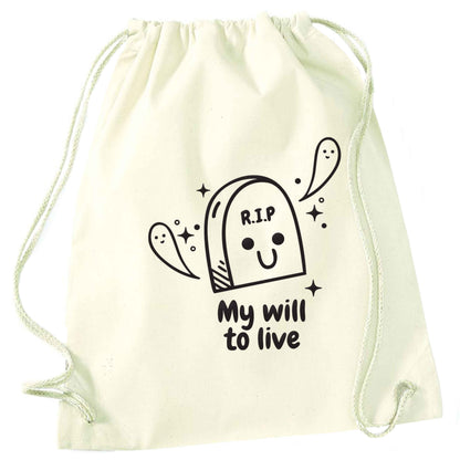 RIP My will to live natural drawstring bag