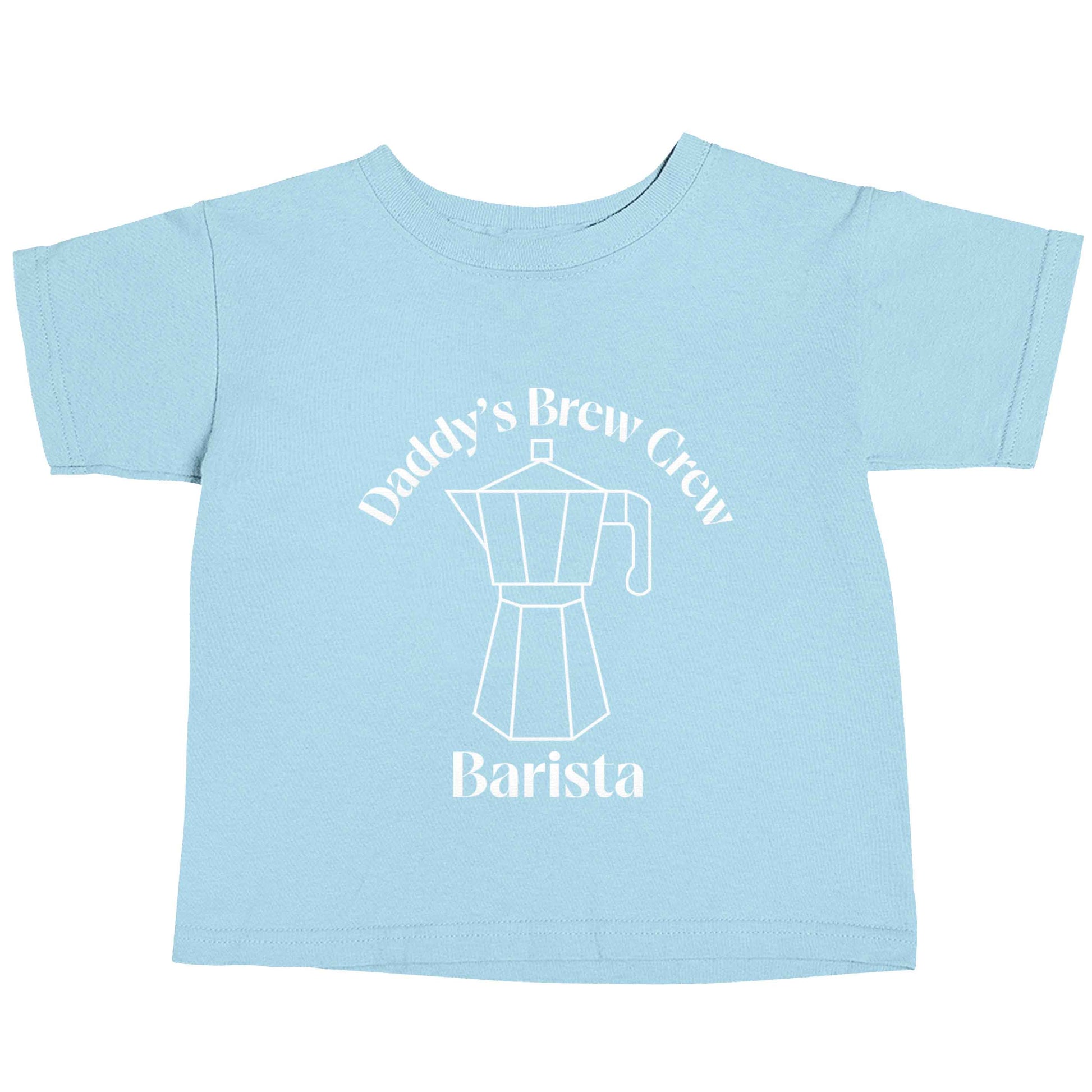 Daddy's brew crew light blue baby toddler Tshirt 2 Years