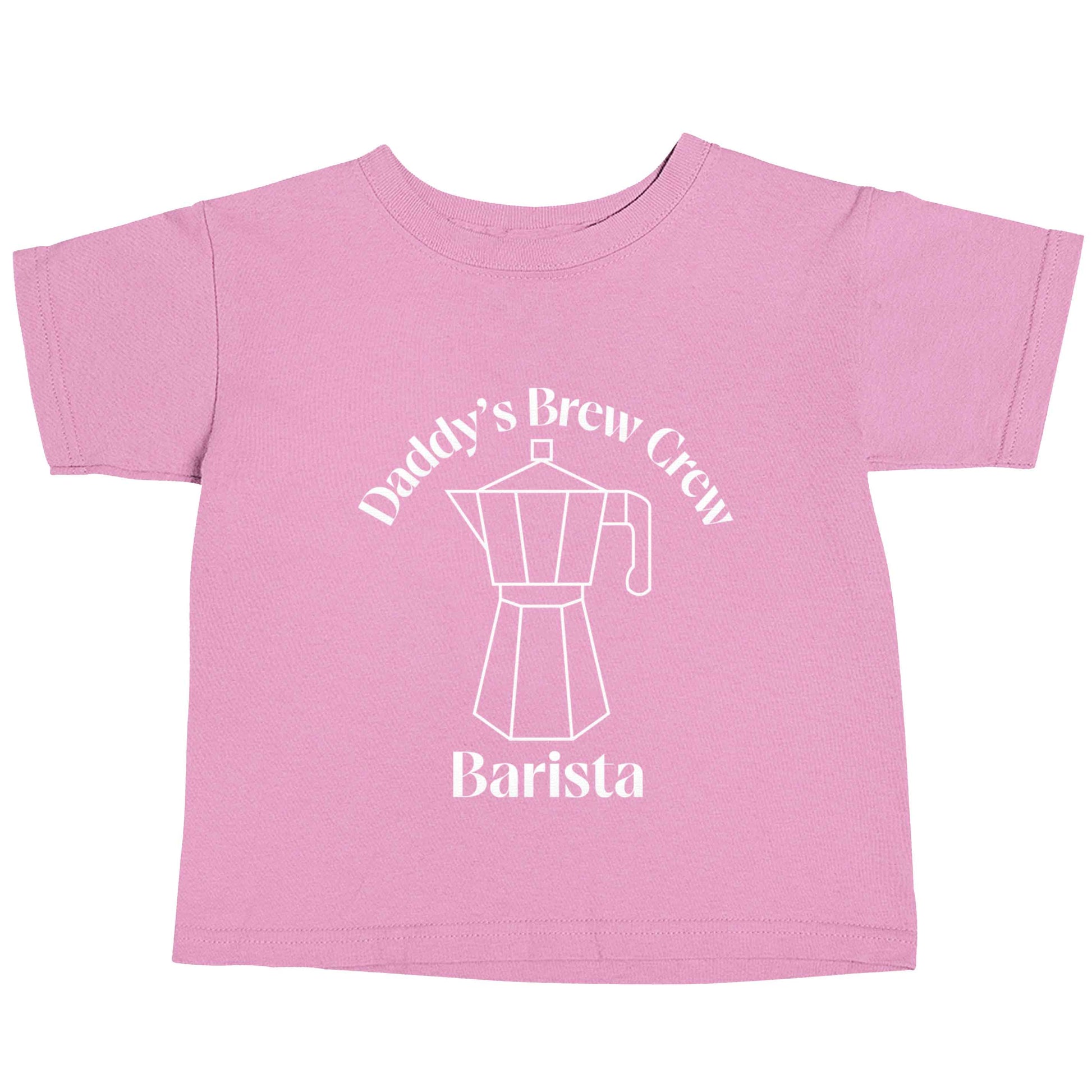 Daddy's brew crew light pink baby toddler Tshirt 2 Years