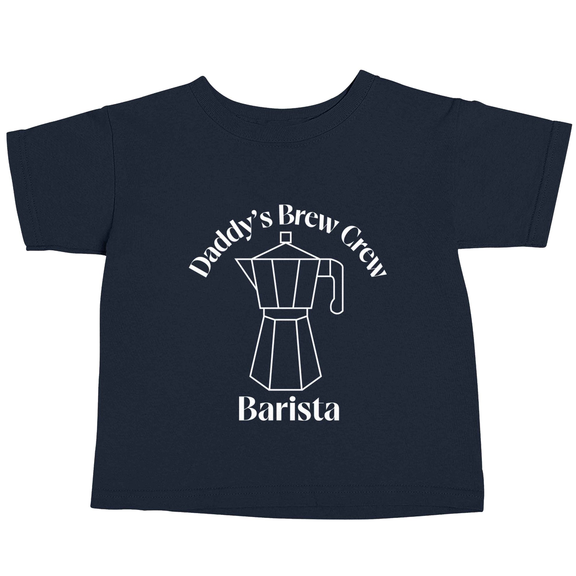 Daddy's brew crew navy baby toddler Tshirt 2 Years
