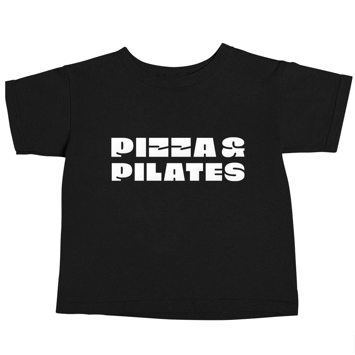 Pizza and pilates Black baby toddler Tshirt 2 years