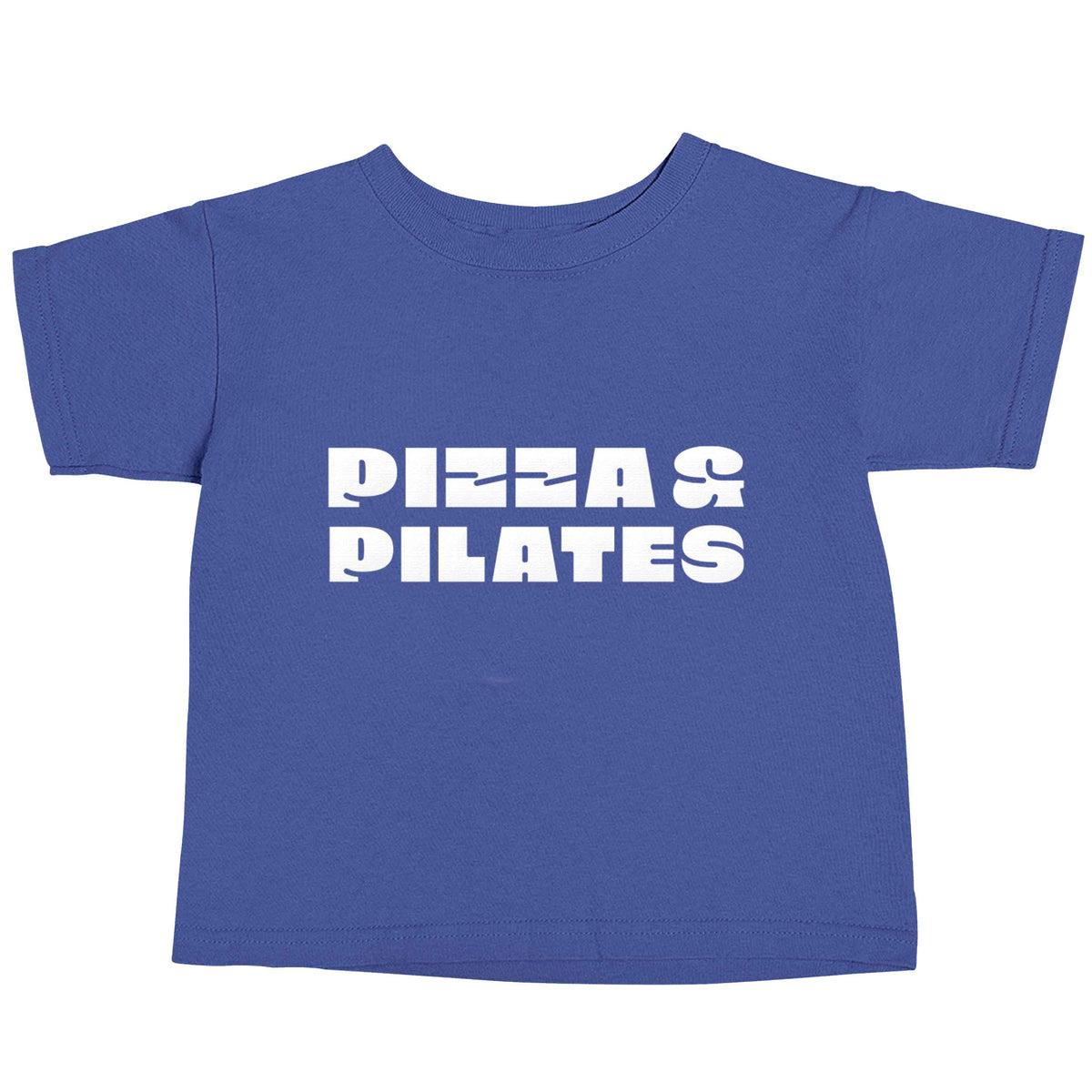 Pizza and pilates blue baby toddler Tshirt 2 Years