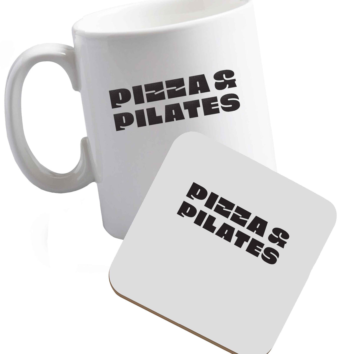 10 oz Ceramic mug and coaster Pizza and pilates both sides